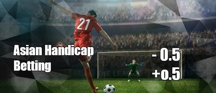 Cách Chơi Kèo Chấp 0.5 Trong Bóng Đá Để Mang Lại Hiệu Quả Tối Đa